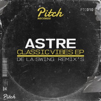 ASTRE feat. De La Swing Distracted - De La Swing Remix