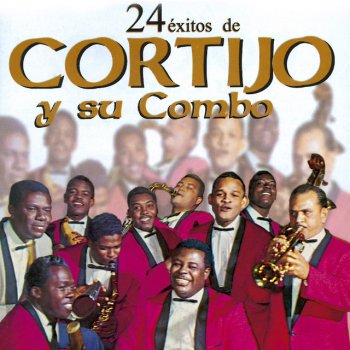Cortijo Y Su Combo feat. Ismael Rivera El Negro Bembón