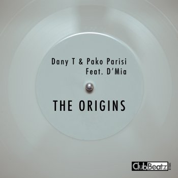 Dany T The Origins (Extended Mix) [feat. D'Mia]