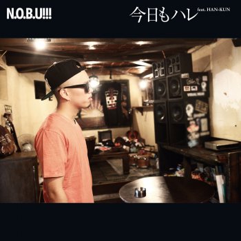 N.O.B.U!!! feat. HAN-KUN Kyoumohare