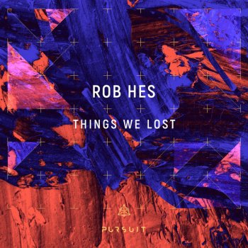 Rob Hes Things We Lost