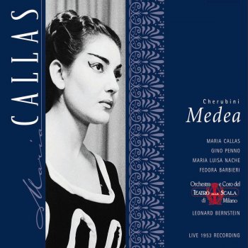 Luigi Cherubini, Maria Callas, Fedora Barbieri, Orchestra Del Teatro Alla Scala, Milano & Leonard Bernstein Medea (2002 Digital Remaster), Act II: Hai dato pronto ascolto (Medea/Neris)