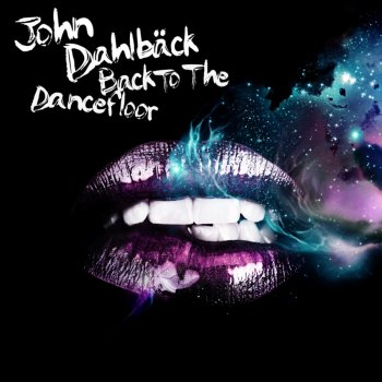 John Dahlbäck Back to the Dancefloor