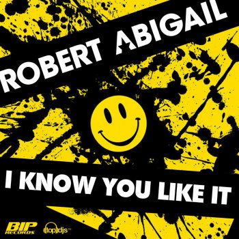Robert Abigail I Know You Like It - Radio Edit