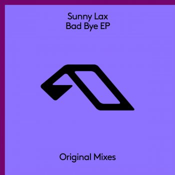 Sunny Lax Bad Bye - Extended Mix