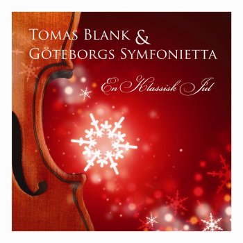 Tomas Blank & Göteborgs Symfonietta Lucias Hälsning