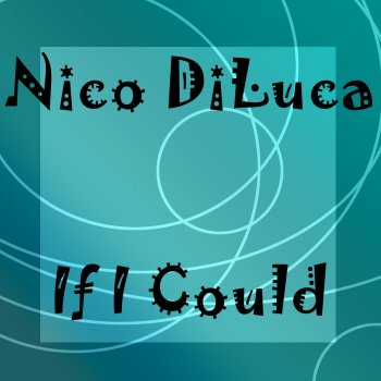 Nico DiLuca If I Could - Pervert Mix