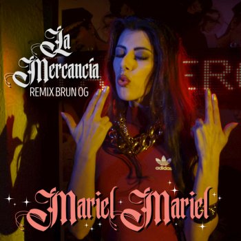 Mariel Mariel La Mercancia (Remix Brun OG)