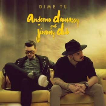 Andeeno Damassy Dime Tu - Dizz & Goff Official Remix