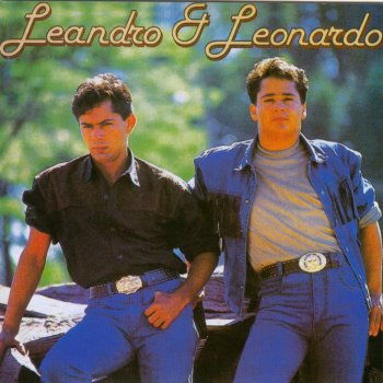 Leandro & Leonardo Mais uma vez sozinho - Marcas de amor