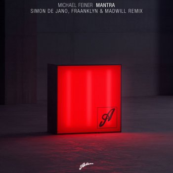Michael Feiner Mantra (Simon De Jano, Fraanklyn & Madwill Remix)
