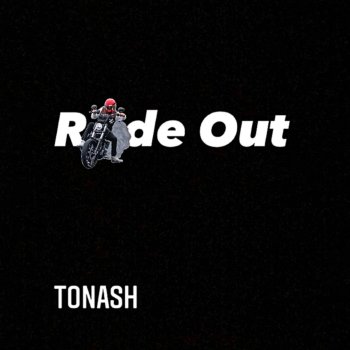 Tonash Ride Out