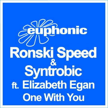 Ronski Speed & Syntrobic Ft. Elizabeth Egan One With You (Stoneface & Terminal Remix)