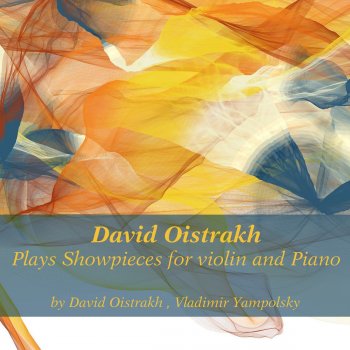 David Oistrakh feat. Vladimir Yampolsky Suite bergamasque, L. 75: No. 3, Clair de Lune