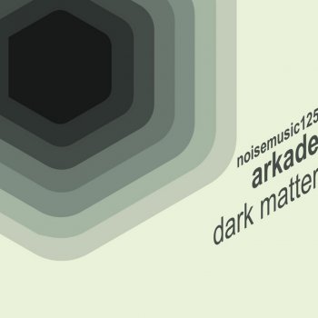 Arkade Dark Matter