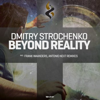 Dmitry Strochenko Beyond Reality (Frank Waanders Remix)