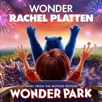 Rachel Platten Wonder (From "Wonder Park")