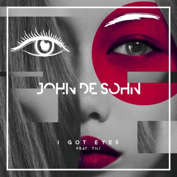 John De Sohn feat. TILI I Got Eyes