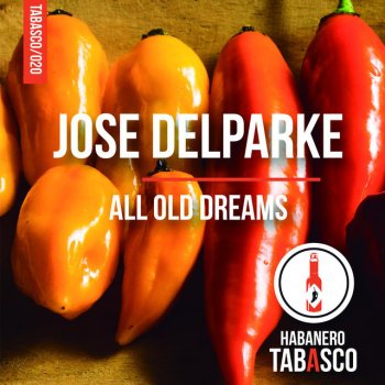 Jose DelParke All Old Dreams - Original Mix
