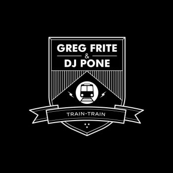 Greg Frite & DJ Pone Train Train (Animalsons Remix)