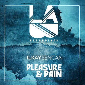 Ilkay Sencan Pleasure & Pain