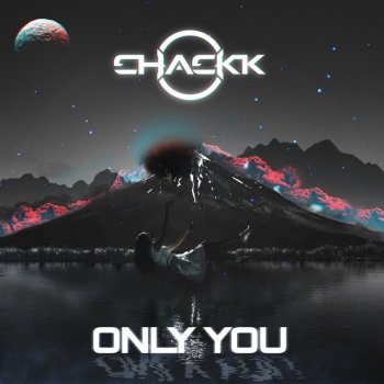 Chackk Only You