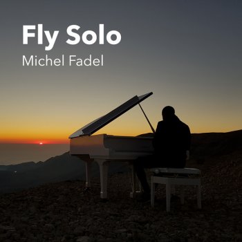 Michel Fadel Fly Solo
