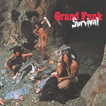 Grand Funk Railroad All You've Got Is Money