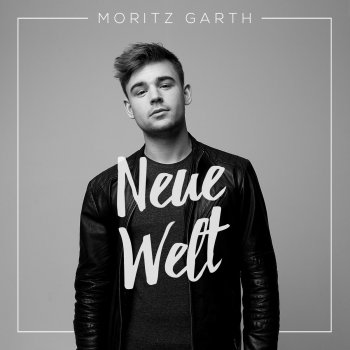 Moritz Garth Neue Welt