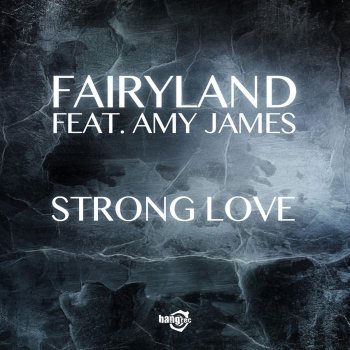 Fairyland feat. Amy James Strong Love (feat. Amy James) [Extendend Mix by Alessandro Viale A FOREST ]