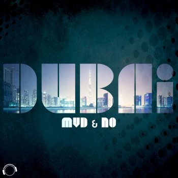 MvD & NO Dubai (Original Edit)