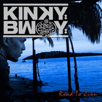 Kinky Bwoy Road To Zion