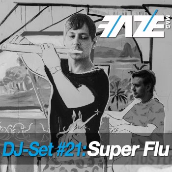 Super Flu Faze DJ-Set 21 (Continuous DJ Mix)