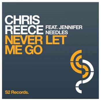Chris Reece feat. Jennifer Needles Never Let Me Go - Extended Mix