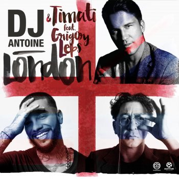 DJ Antoine, Тимати & Grigory Leps London - DIMARO Radio Edit