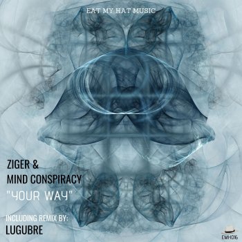 Ziger Your Way (Lugubre Remix)
