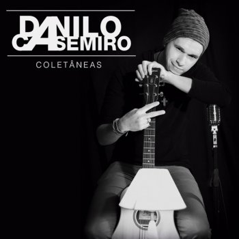 Danilo Casemiro Canção para Agradecer
