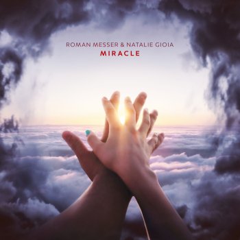 Roman Messer feat. Natalie Gioia Miracle