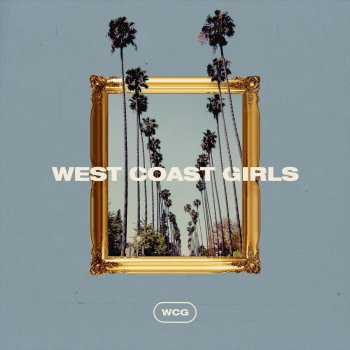 Tyler & Ryan West Coast Girls