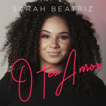 Sarah Beatriz O Teu Amor - Playback