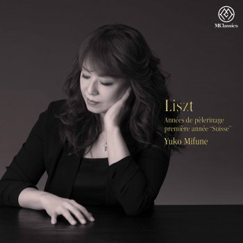 Franz Liszt feat. Yuko Mifune Années de pèlerinage I, S. 160: No. 9, Les cloches de Geneve
