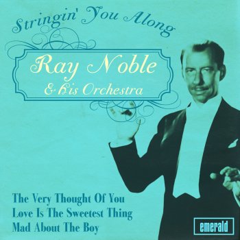 Ray Noble feat. His Orchestra Where Am I? (Am I in Heaven)
