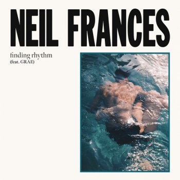 NEIL FRANCES feat. GRAE finding rhythm
