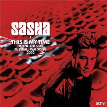 Sasha This Is My Time (radio cut)