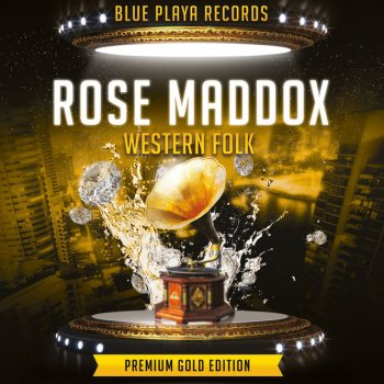 Rose Maddox I’ve Stopped My Dreaming About You
