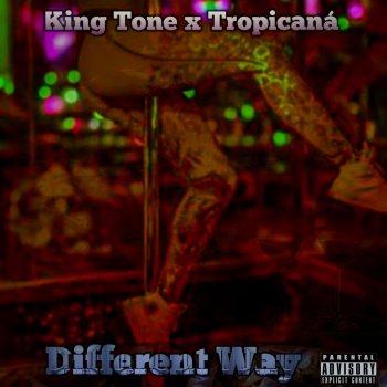 King Tone feat. Tropicana Different Way