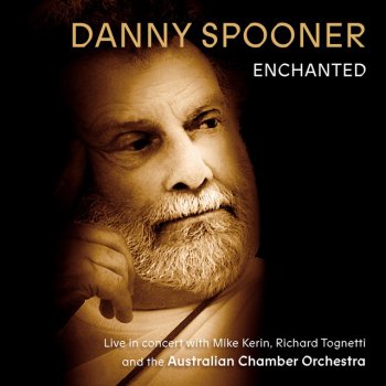 Danny Spooner feat. Australian Chamber Orchestra & Richard Tognetti Hey Rain - Live from City Recital Hall, Sydney, 2007