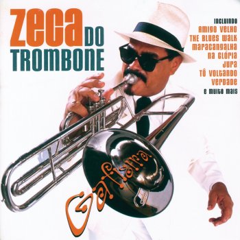 Zeca do Trombone The Blues Walk
