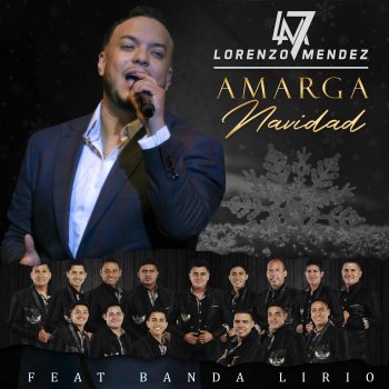 Lorenzo Mendez feat. Banda Lirio Amarga Navidad (feat. Banda Lirio)