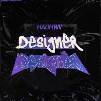 Hauhwii feat. Bangers Only & 404vincent Designer (feat. 404Vincent)